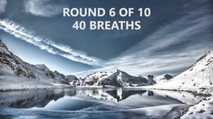 103. Deep Breathing Exercises w Breath Holds 10 Rounds TAKE A DEEP BREATH