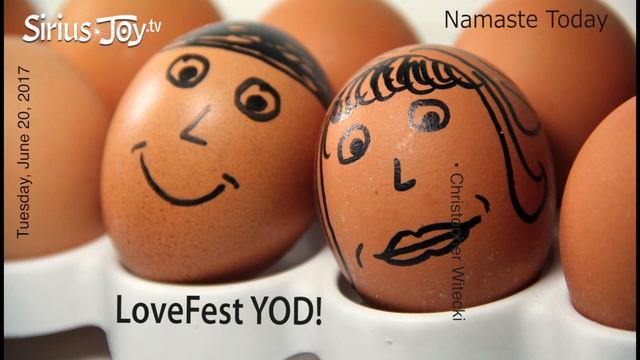 Namaste Today: LoveFest YOD! • Tuesday • 6/20/17 смотреть онлайн