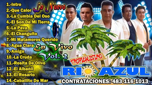 LO NUEVO GRUPO TROPICALISIMO RIO AZUL EN VIVO VOL 2 COMPLETO смотреть онлайн
