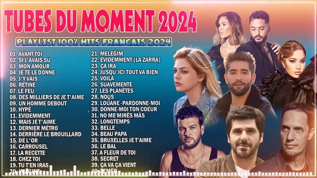 NEW FRENCH POP MUSIC 2024 ⚡ MUSIQUE 2024 NOUVEAUTÉ 💘 LA PLAYLIST 100 HITS FRANCAIS 2024