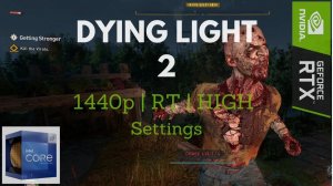 Dying Light 2: Stay Human - 1440p NATIVE | RAYTRACING / VERY HIGH Settings | RTX 3090Ti / i9 12900k