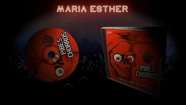 Los Pibes Chorros - Maria Esther │ Cd En vivo hasta la muerte смотреть онлайн