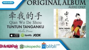 Qian Wo De Shou/Tuntun Tanganku - Rohani Mandarin - Herlin Pirena (Audio full album)