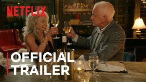 Reality TV Series The Later Daters - Official Trailer | Netflix