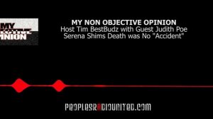 Serena Shims Death Was No "Accident" #MNOO