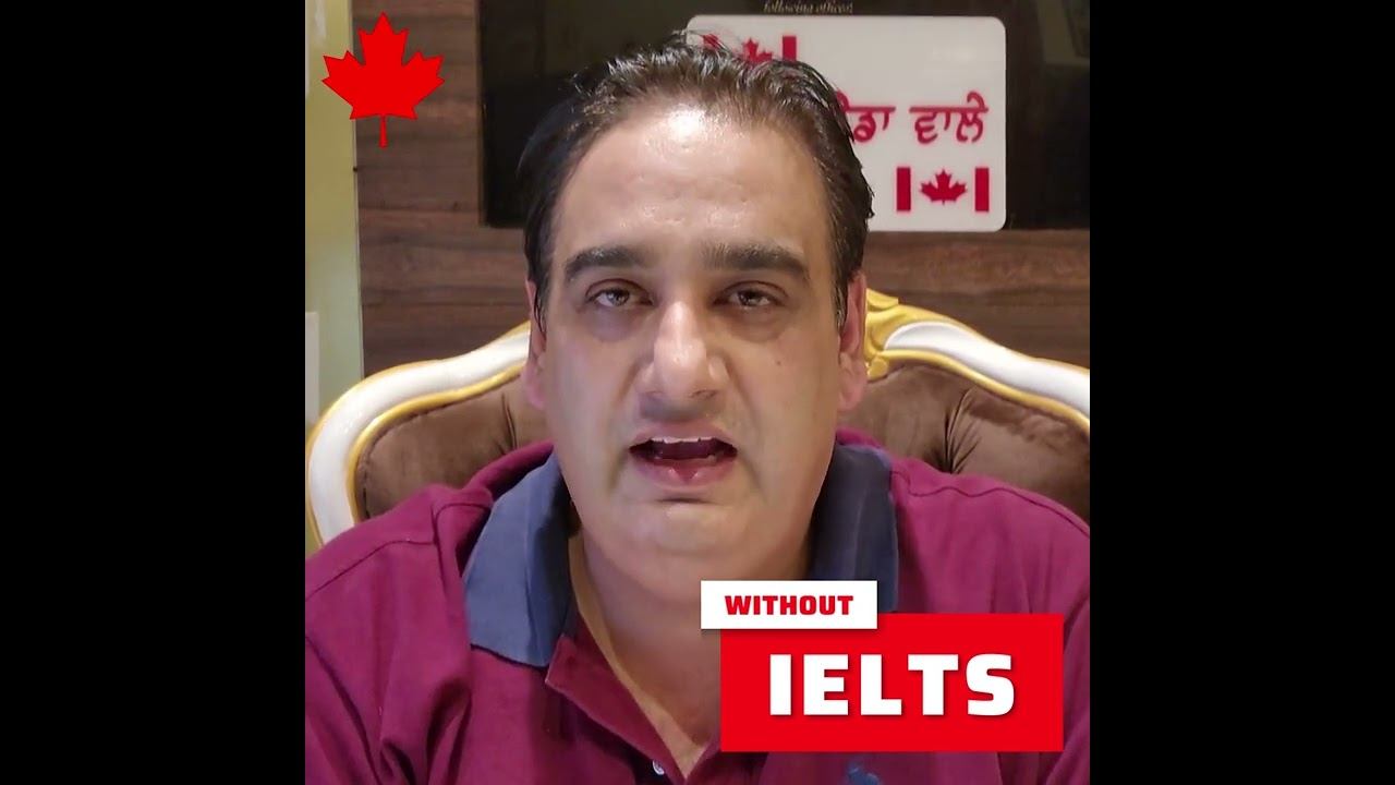 WITHOUT IELTS CANADA OR AUSTRALIA ?