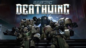 Прохождение Space Hulk Deathwing Enhanced Edition глава1