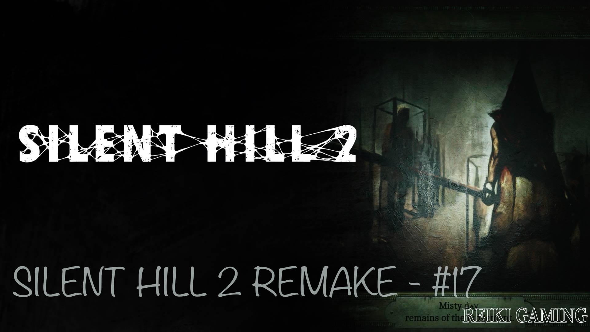 ТЮРЕМНОЕ ЗАКЛЮЧЕНИЕ - ♠️ SILENT HILL 2 REMAKE - #17