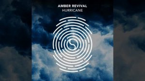 Amber Revival-Hurricane (Extended Mix)