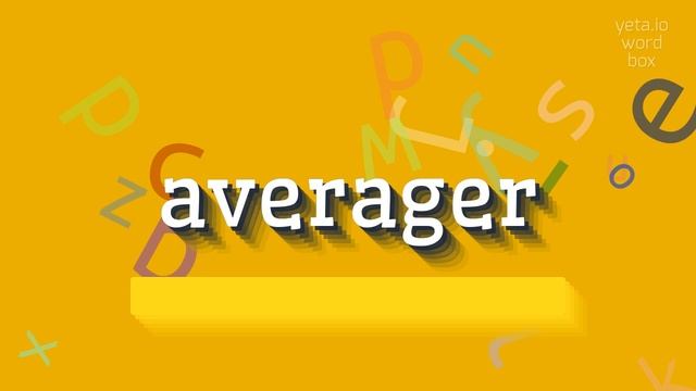 AVERAGER - HOW TO SAY AVERAGER? смотреть онлайн