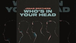 Jonas Brothers - Who's In Your Head