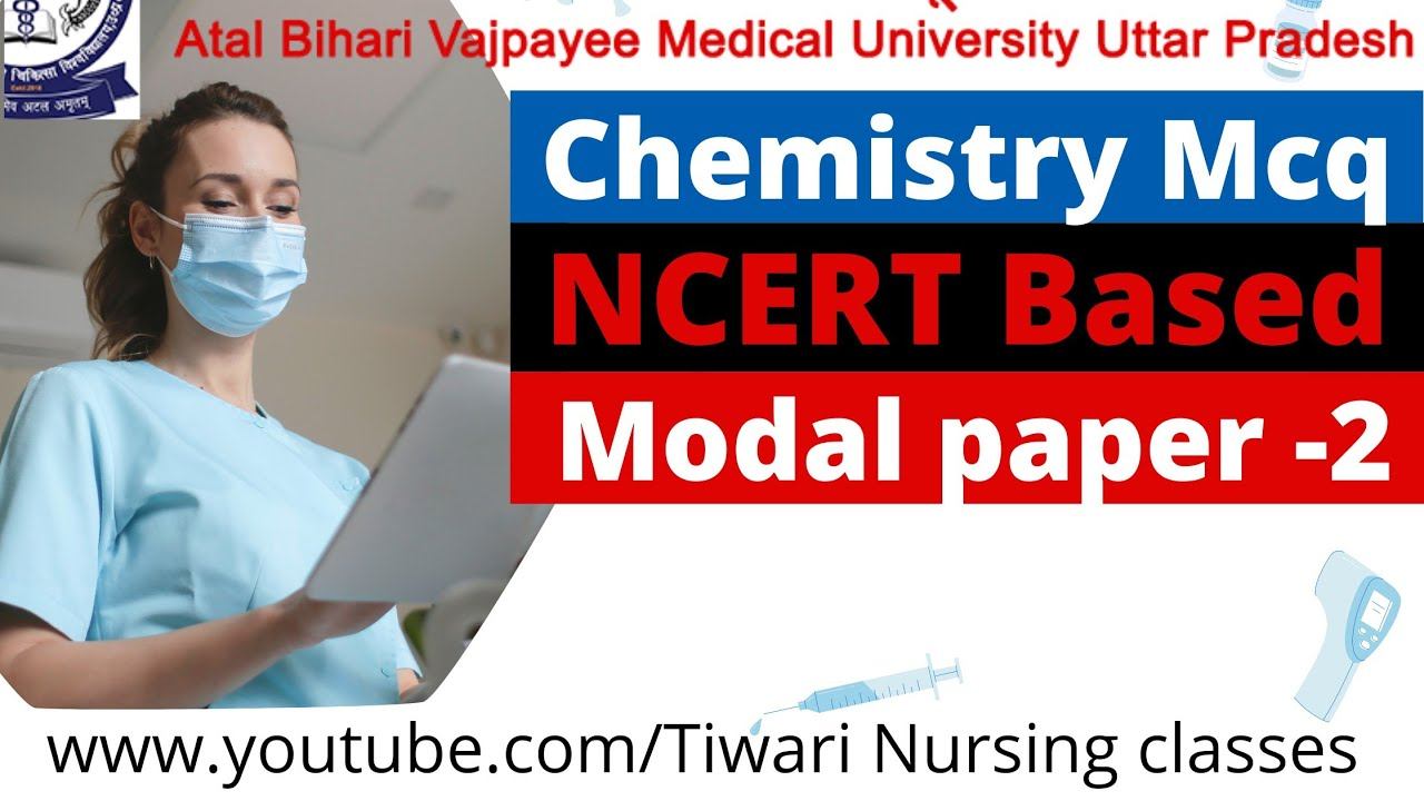 Atal Bihari Vajpayee Nursing Chemistry MCQ,Atal Bihari Vajpayee nursing| смотреть онлайн