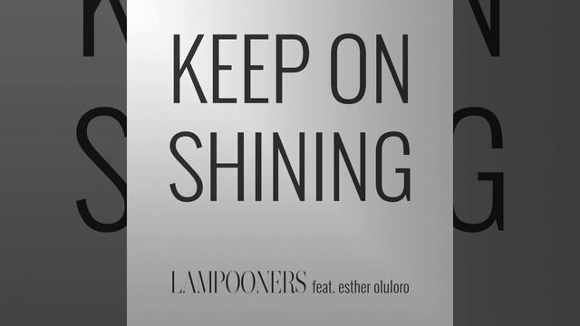 Keep on Shining (feat. Esther Oluloro) смотреть онлайн