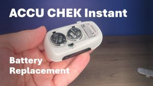 ACCU CHEK Instant Battery Replacement and Set Time