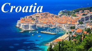 Хорватия (Croatia) 4K  - Расслабляющее видео со спокойной музыкой