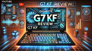 Gigabyte G7 KF: Горяченький бюджетный игровой ноутбук 2024? Полный обзор и тесты!