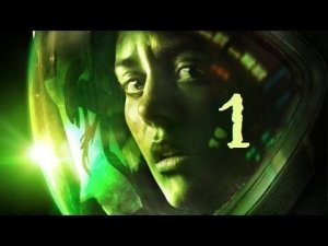 Alien: Isolation/Чужой: Изоляция [1 серия]