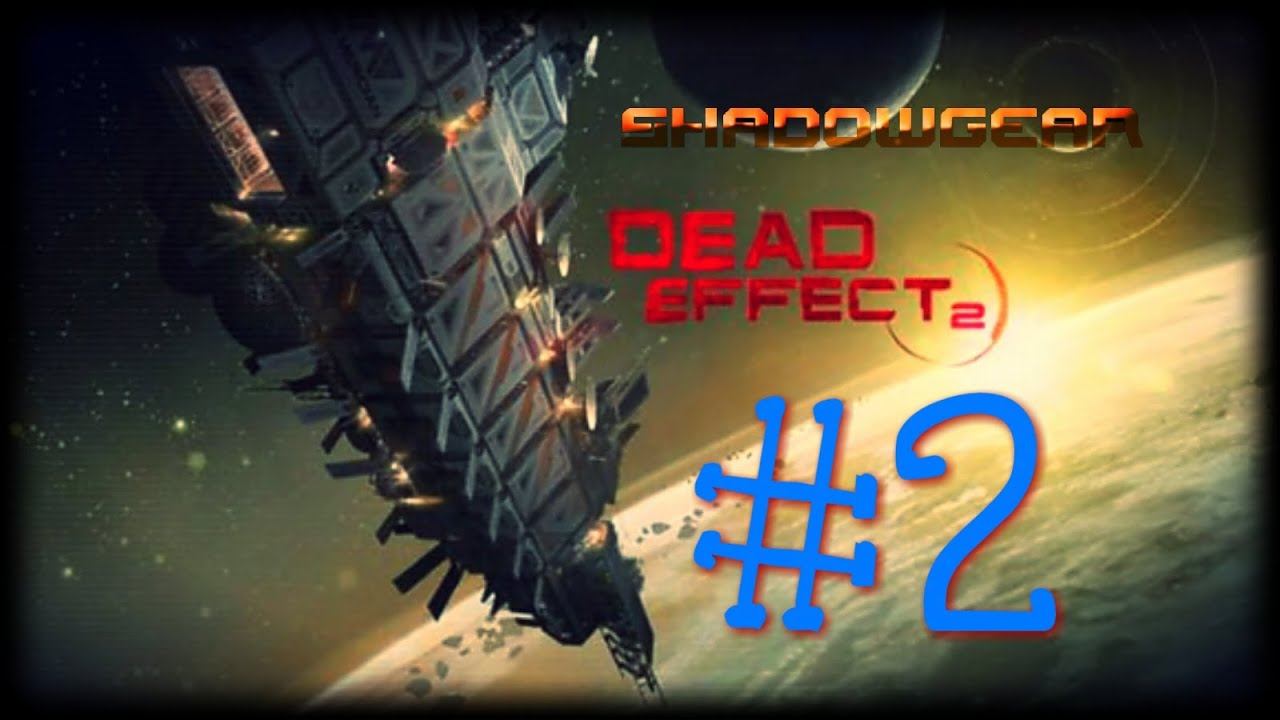 Dead effect 2 (Chapter 2) Android [MAXED OUT SETTINGS] WATCH IN 720P!!! смотреть онлайн
