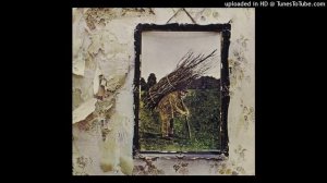 LED ZEPPELIN IV - 06. Four Sticks