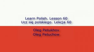 Learn Polish. Lesson 60. At the bank. Ucz się polskiego. Lekcja 60. W banku.