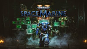 Миссия: обезглавливание Warhammer 40,000: Space Marine 2