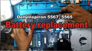 Dell Inspiron 5567, 5565 battery replacement