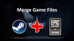 Tutorial - Merge Elite Dangerous Epic and Steam Game Files