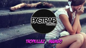 Tropkillaz - MAMBO [TRAP]