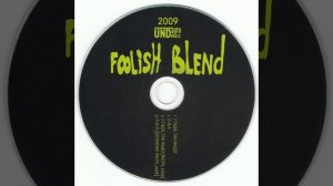 Foolish Blend - П.И.Л. (2008)