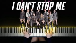 TWICE - I CAN’T STOP ME - Piano Cover by Pianella Piano