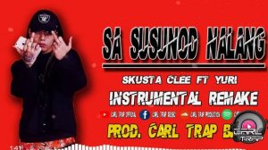 Sa Susunod Nalang - Skusta Clee ft. Yuri ( Instrumental Remake ) | Prod. Carl Trap Beats