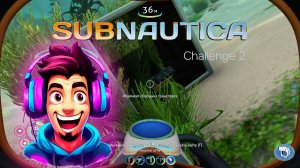 Subnautica. Challenge 2 #subnautica