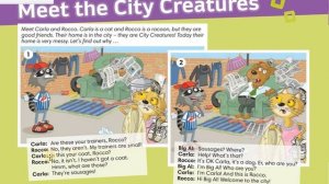 Unit 0.4. Student's book. Ex. 1 (p. 8) Audio. Dialogue: "Meet the city creatures". Gogetter 2.