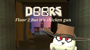 Doors Floor 2 But It's Chicken Gun!!!! (Story)