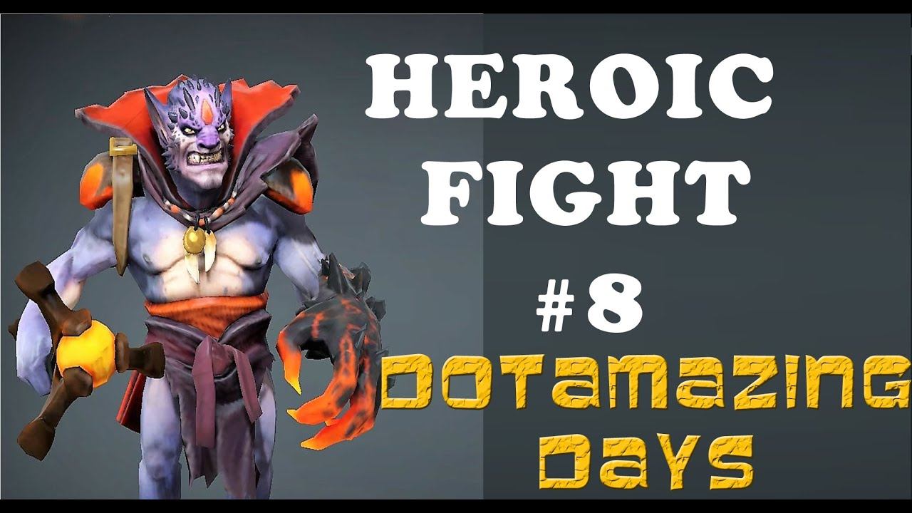 Dota 2 Heroic Fight 8 смотреть онлайн