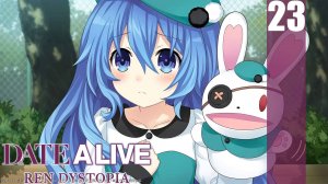 (PC) DATE A LIVE: Ren Dystopia Прохождение - Часть 23 (END) (Рут Ёсино)