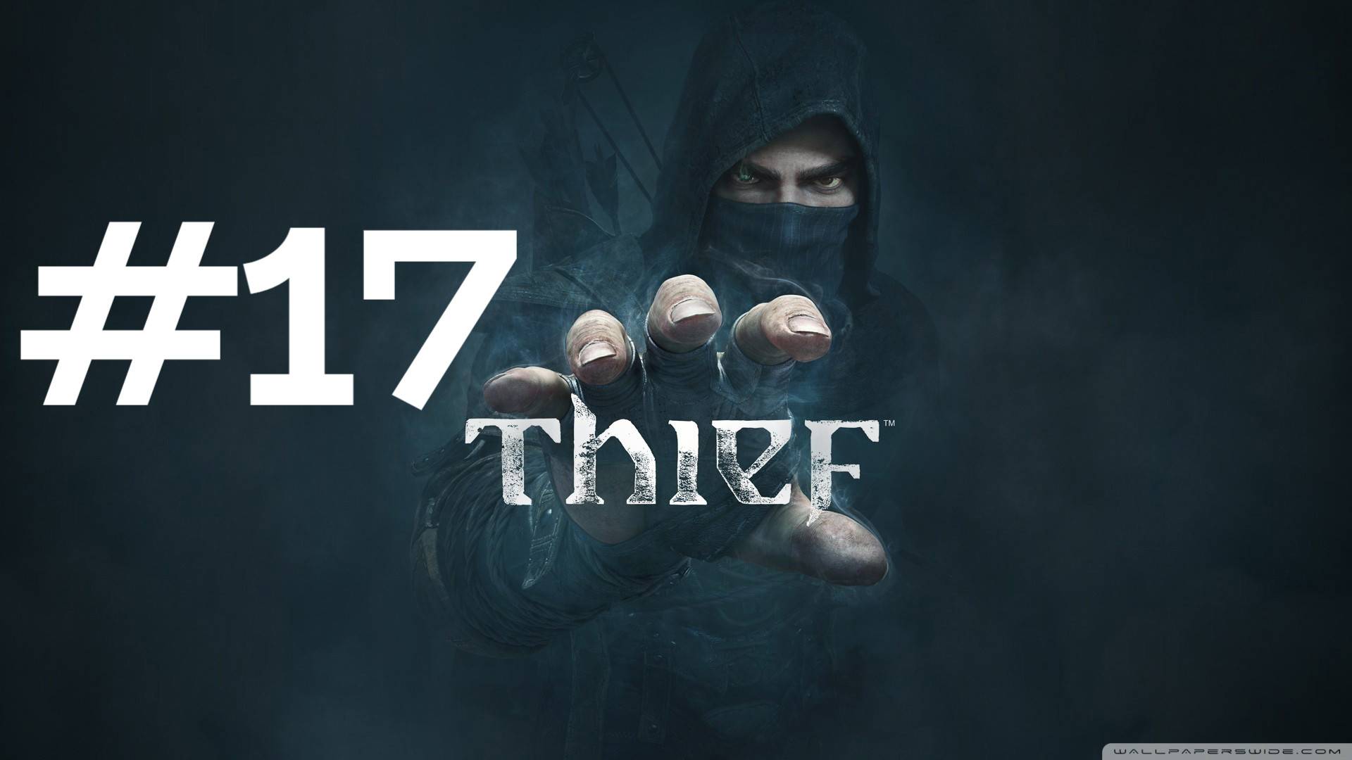 ТАЙНЫ ПРИЮТА ► Thief #17