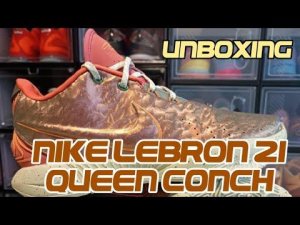UNBOXING | NIKE LEBRON 21 QUEEN CONCH