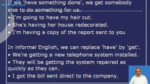 To have something done.