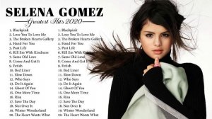 Selena Gomez | Greatest Hits 2021 | Top Playlist Of Selena Gomez