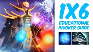 Complete Dota 1X6 Guide For Invoker Q Path