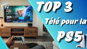 Top 3 | Meilleur TV Pour PS5 📺