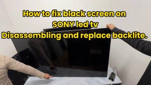 How to fix black screen SONY LED TV 65” KDL-65W855C , disassembling and replace backlight.Blink log