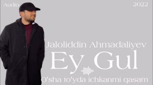 Jaloliddin Ahmadaliev#Хиты 2022#Музыка