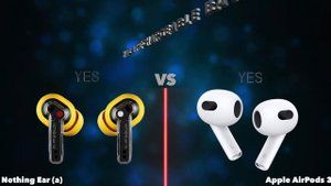 Nothing Ear (a) vs Apple AirPods 3 | Full Specs Compare Earbuds