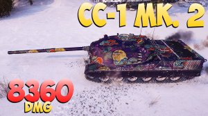 CC-1 Mk. 2 - 6 Фрагов 8.3K Урона - Случайность! - Мир Танков