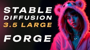 Новая модель Stable Diffusion 3.5 Large в интерфейсе Forge. Обновление