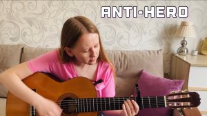 Anti-hero (Taylor Swift acoustic cover)