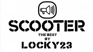 SCOOTER. THE BEST BY LOCKY23