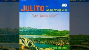 Julito y sus Merengueros - Arenas del Desierto (1972)